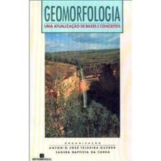 Geomorfologia: uma Atualização de Bases e Conceitos