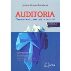 Auditoria - Planejamento, Execução e Reporte