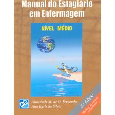 Manual Do Estagiário Em Enfermagem  Nível Médio 2ª Ed.