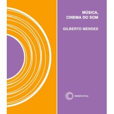 Música, cinema do som