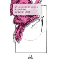 Livro - A velocidade da sombra