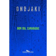 Livro - Bom dia camaradas