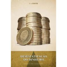 Desestatizacao Do Dinheiro