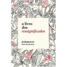 O livro dos ressignificados