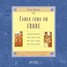Livro - Comer como um frade