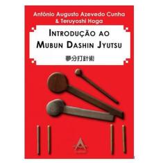 Introdução ao Mubun Dashin Jyutsu - Andreoli