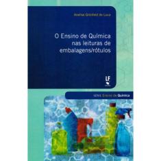 O Ensino De Química Nas Leituras De Embalagens/Rótulos