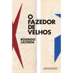 Livro - O fazedor de velhos