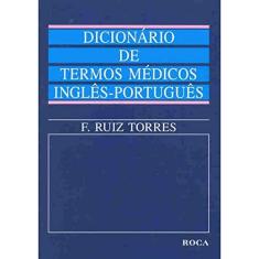 Dicionário de Termos Médicos Inglês - Português