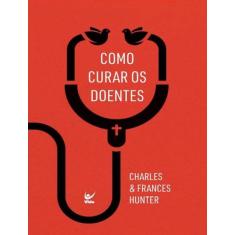 Livro - Como Curar Os Doentes - VIDA , 1, 13.5 x 21
