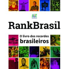 RankBrasil: O livro dos recordes brasileiros