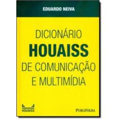 Dicionario Houaiss De Comunicacao E Mul - Publifolha