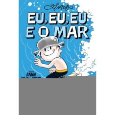 Eu, Eu, Eu e o Mar