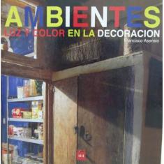 Livro - Ambientes - Luz y color en la decoración
