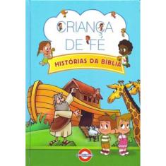 Criança de Fé - Histórias da Bíblia
