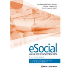 Livro - E-Social Aplicado Às Rotinas Trabalhistas