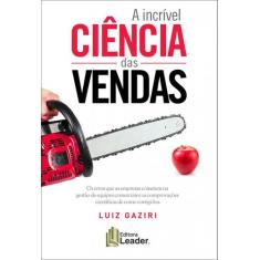 Livro - A Incrível Ciência das Vendas