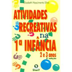 Atividades Recreativas na 1ª Infância. 2 e 3 Anos