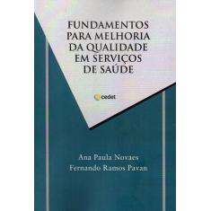 Livro - Fundamentos Para Melhoria da Qualidade em Serviços de Saúde