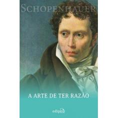 Livro - A Arte de ter Razão - Schopenhauer
