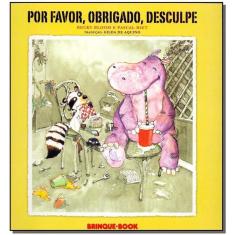 Por Favor, Obrigado, Desculpe