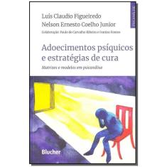 Adoecimentos psíquicos e estratégias de cura
