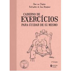 Livro - Caderno de exercícios para cuidar de si mesmo