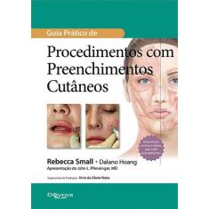 Guia pratico de procedimentos com preenchimentos cutaneos