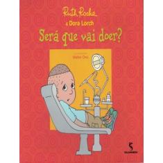 Livro - Será que vai doer?