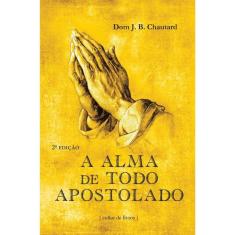 A alma de todo apostolado