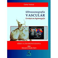 Ultrassonografia Vascular: Correlação com Angiotomografia