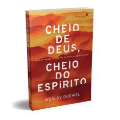 Cheio De Deus, Cheio Do Espírito