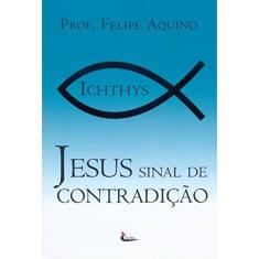Jesus Sinal De Contradicao