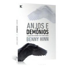 Anjos e Demônios - A Surpreendente Realidade de Um Mundo Invisível Sor
