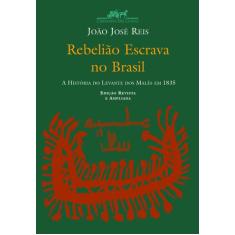Livro - Rebelião Escrava No Brasil
