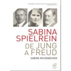 Livro - Sabina Spielrein: De Jung a Freud