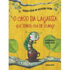 Livro - O caso da lagarta que tomou chá de sumiço