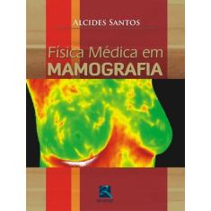 Livro - Física Médica em Mamografia