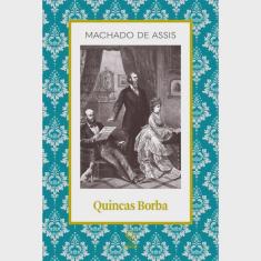 Quincas Borba... - 1ª Ed.