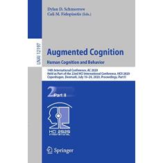 Augmented Cognition. Human Cognition and Behavior: 14th International Conference, AC 2020, Held as Part of the 22nd Hci International Conference, Hcii ... July 19-24, 2020, Proceedings, Part II: 12197