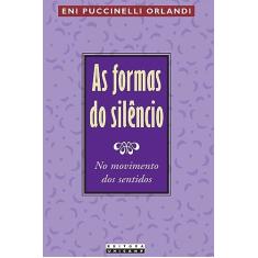 As formas do silêncio: No movimento dos sentidos