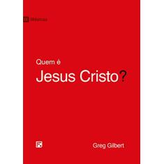 Quem é Jesus Cristo?