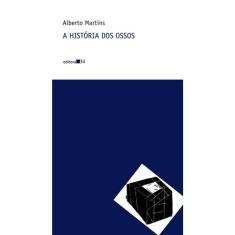 A Historia Dos Ossos