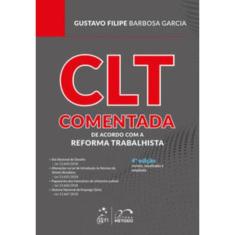 CLT Comentada - de acordo com a Reforma Trabalhista