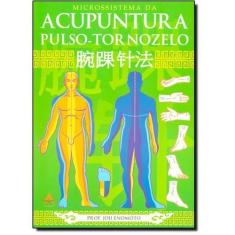 Livro Microssistema Da Acupuntura Pulso Tornozelo - Andreoli, Brochura