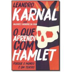 Livro - O que aprendi com Hamlet - Leya