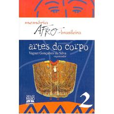 Artes do corpo: Memória afro-brasileira: 2