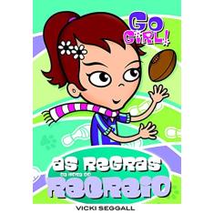 Go Girl 4. As Regras da Hora do Recreio