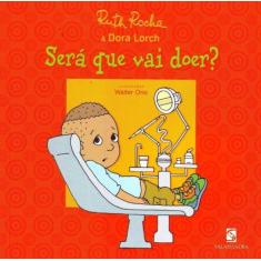 Livro - Será que vai doer?
