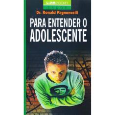Para entender o adolescente